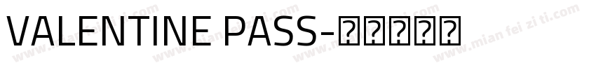 VALENTINE PASS字体转换